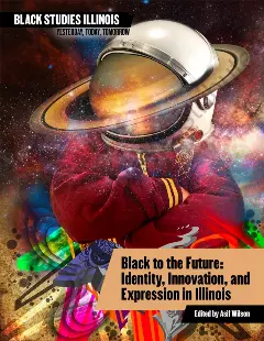 Black Studies Illinois Book Cover: Book 3: Black To The Future- Student with arms crossed wearing astronaut helmet on a space background