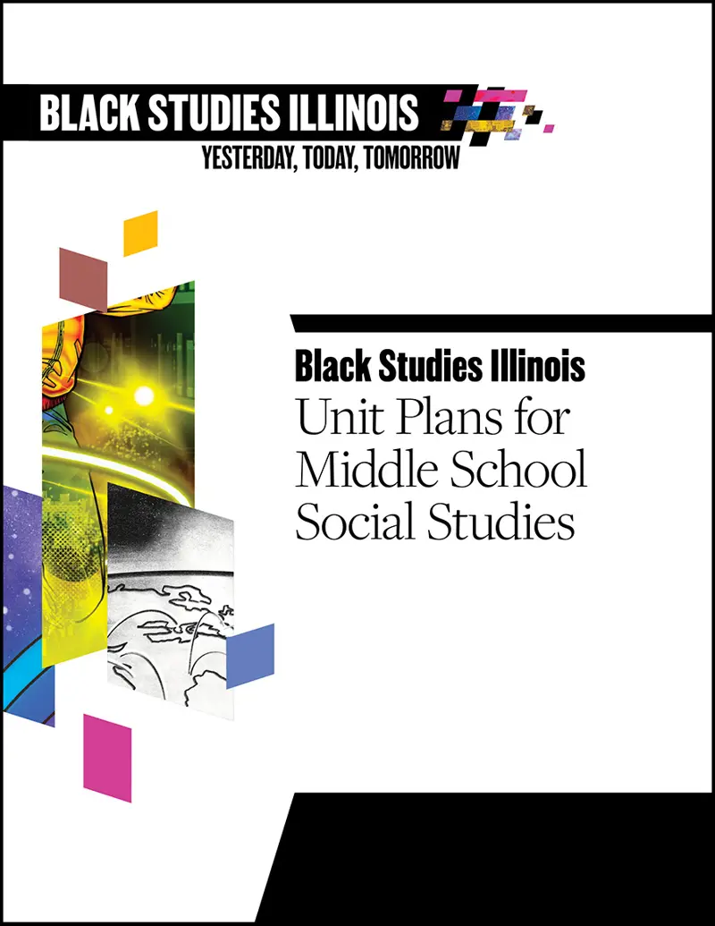Book Cover: Black Studies Illinois: Unit Plan for Middle School Social Studies