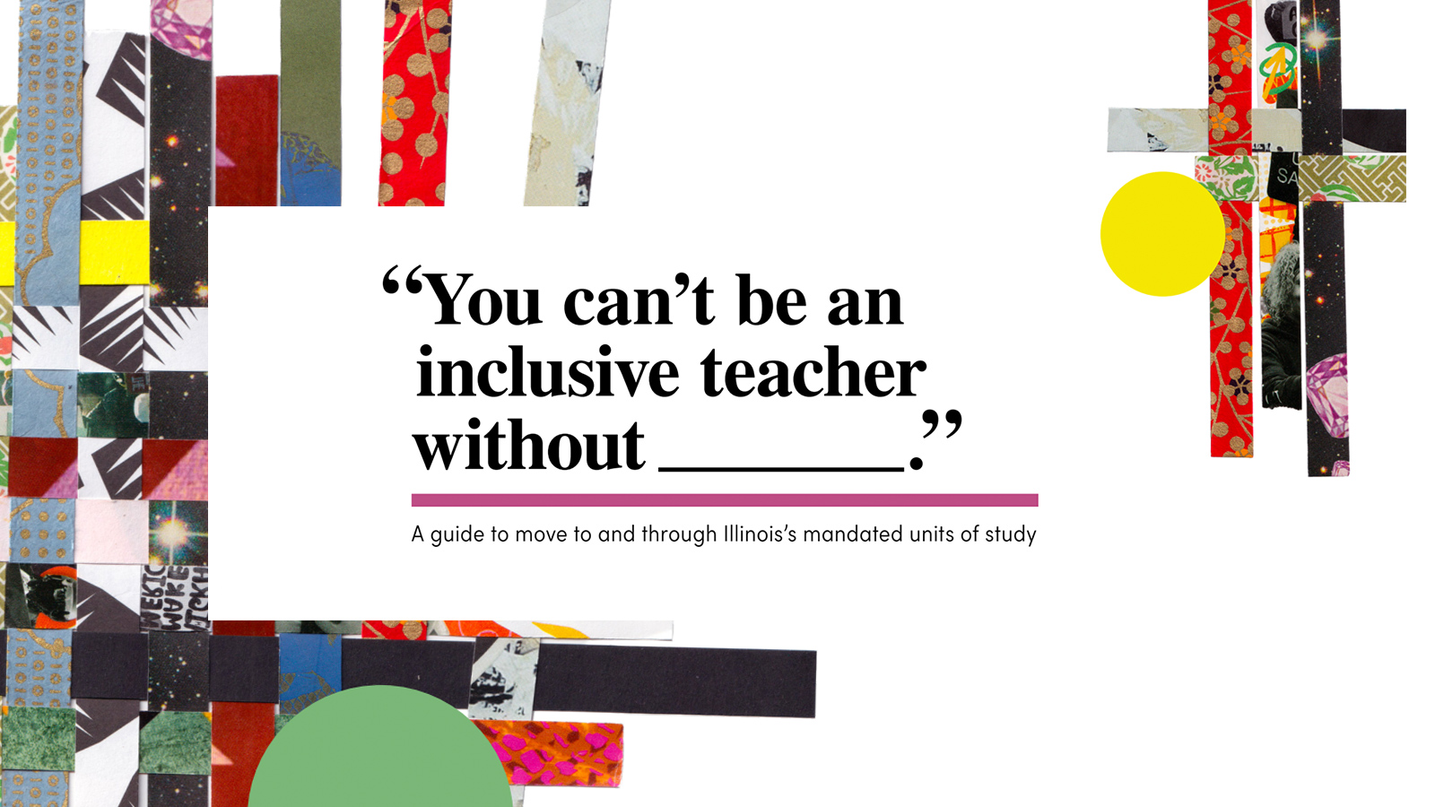"You can't be an inclusive teacher without ____" header with a weaved fabric background